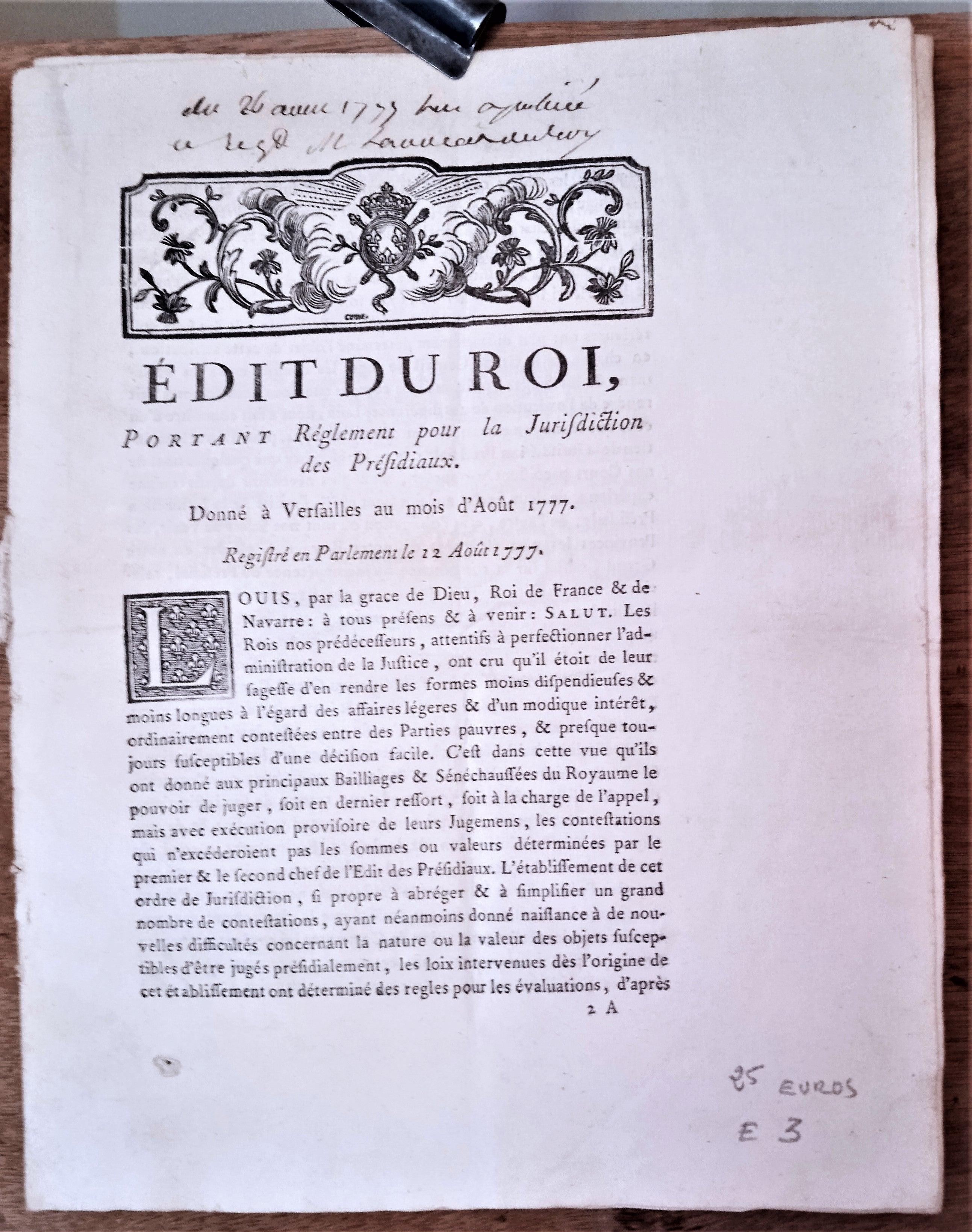 N° E 3  Edit du roi  portant règlement pour la jurifdiction des Préfidiaux du 12 Août 1777 occasion 6 pages.