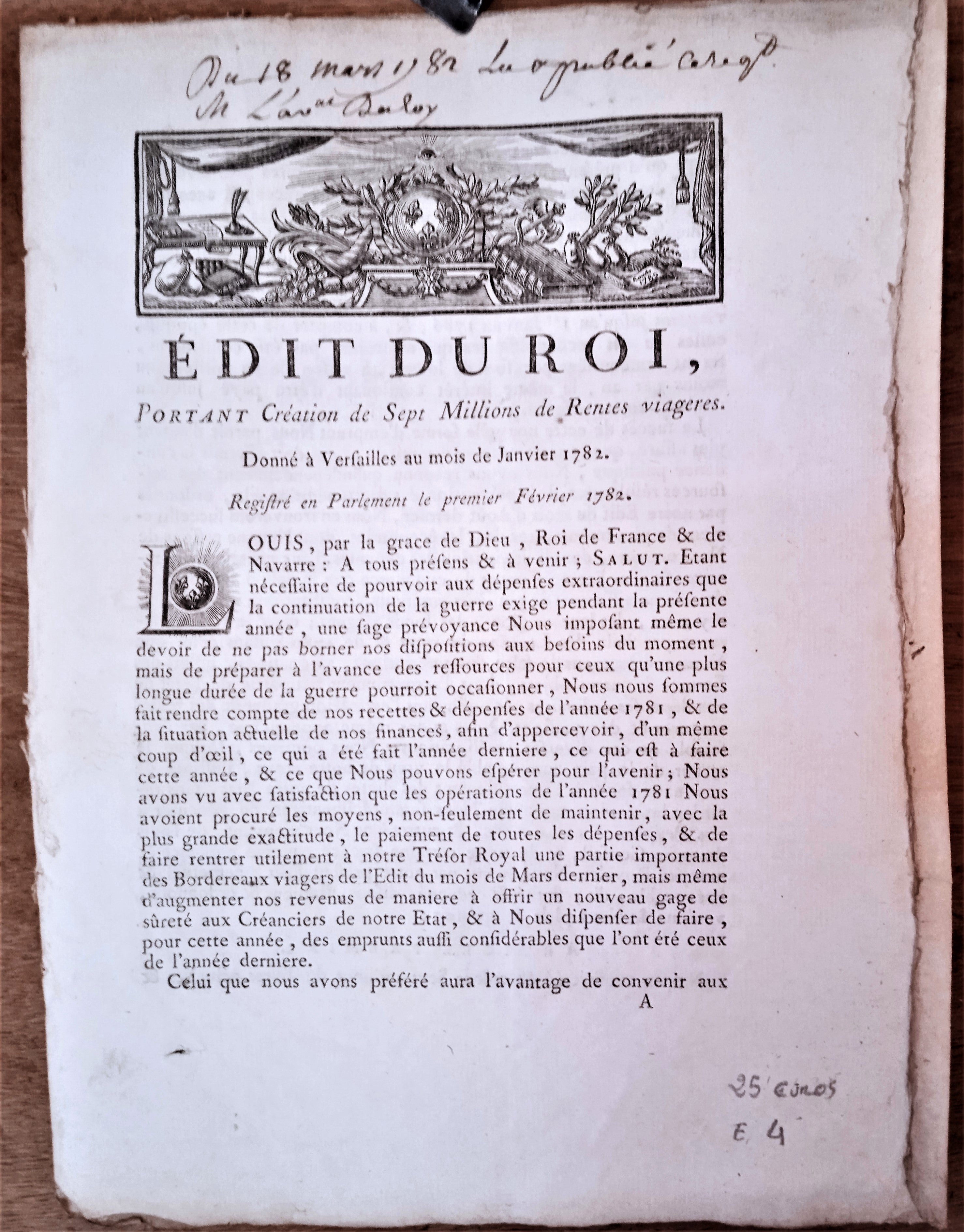 N° E 4  Edit du roi Portant création de sept millions de Rentes Viagères du 1 er Février 1782 4 pages