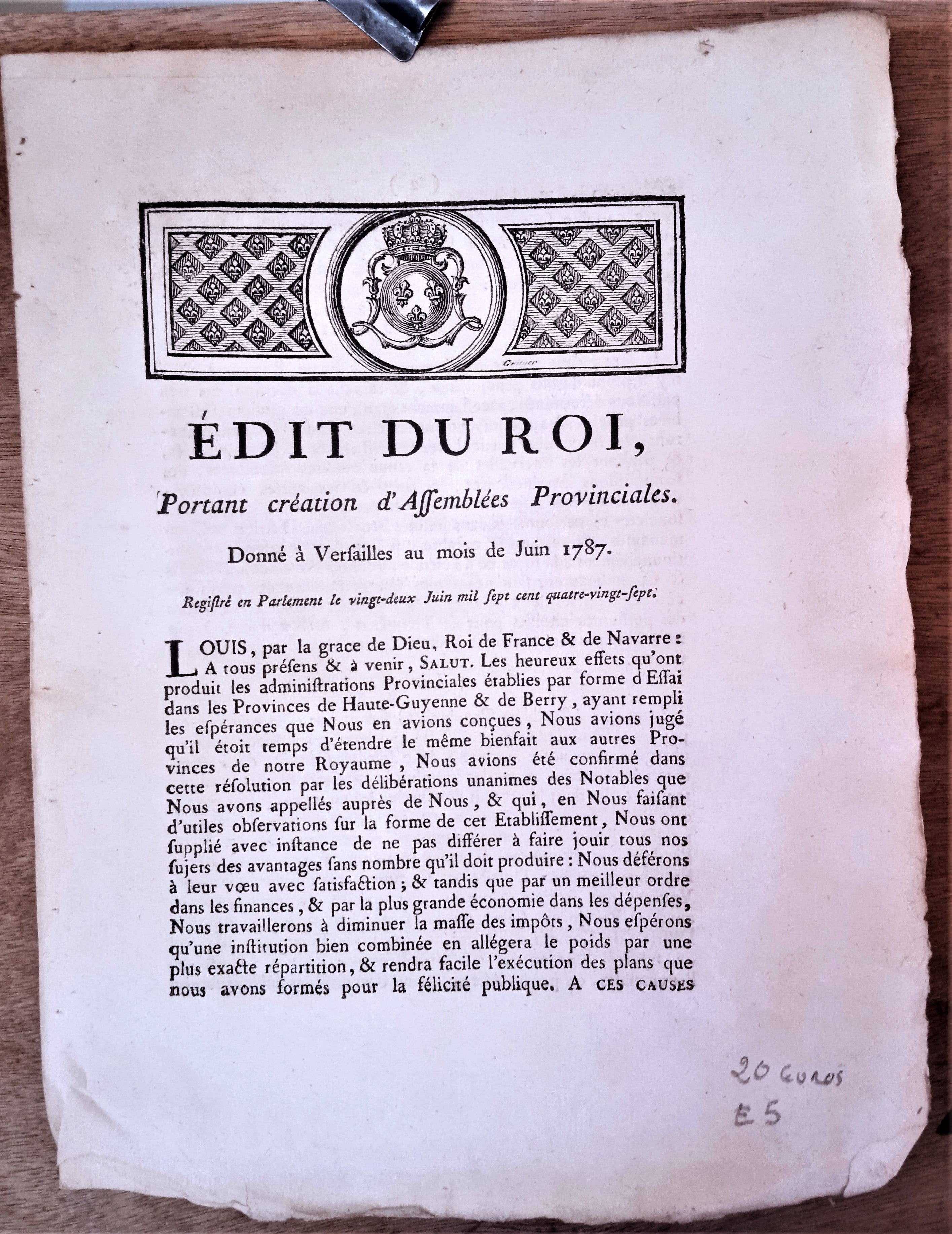 N° E 5  Edit du roi  Portant création d' assemblées Provinciales du mois de Juin 1787 2 Pages occasion .